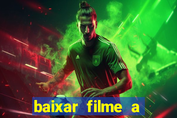 baixar filme a bela e a fera